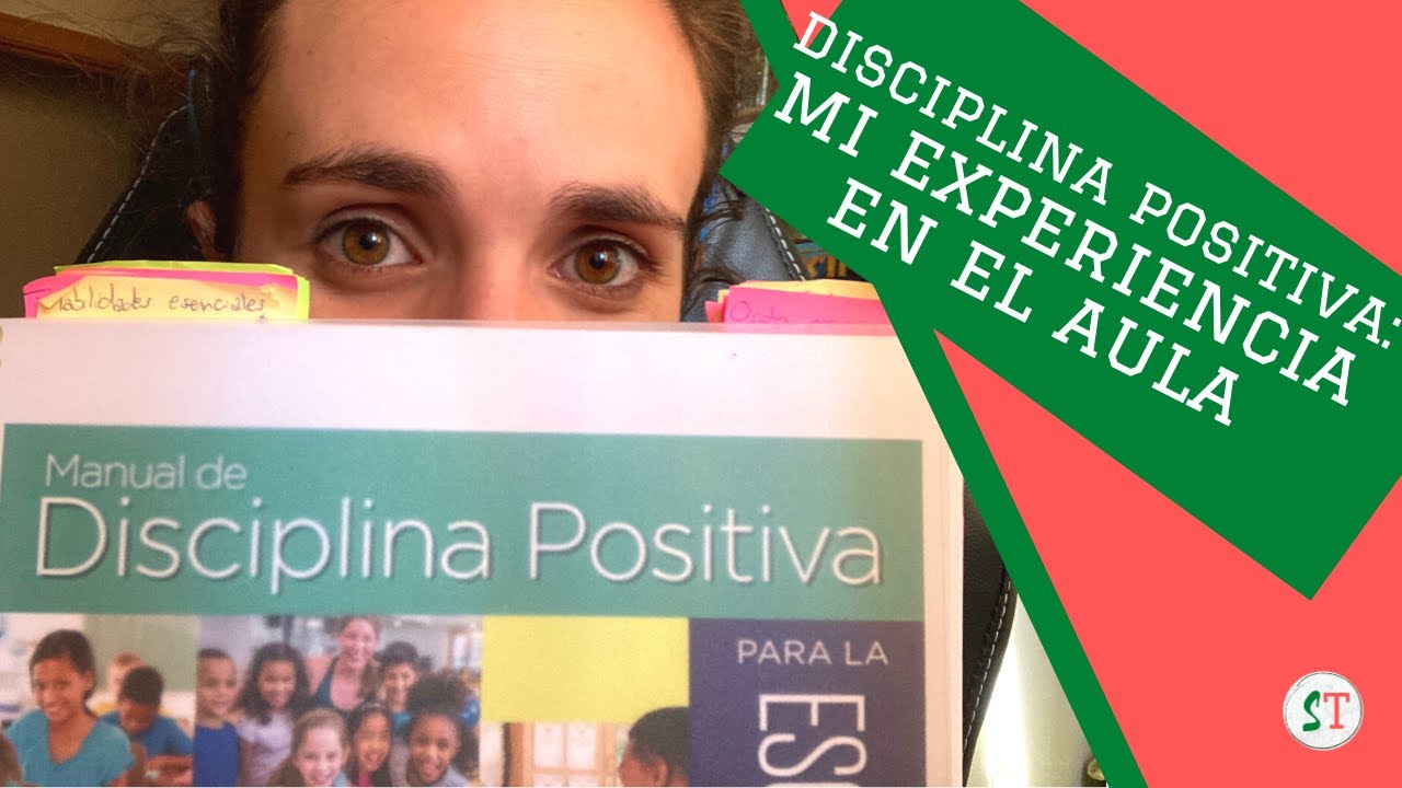 Mi experiencia con la disciplina positiva en el aula (parte 1/2)