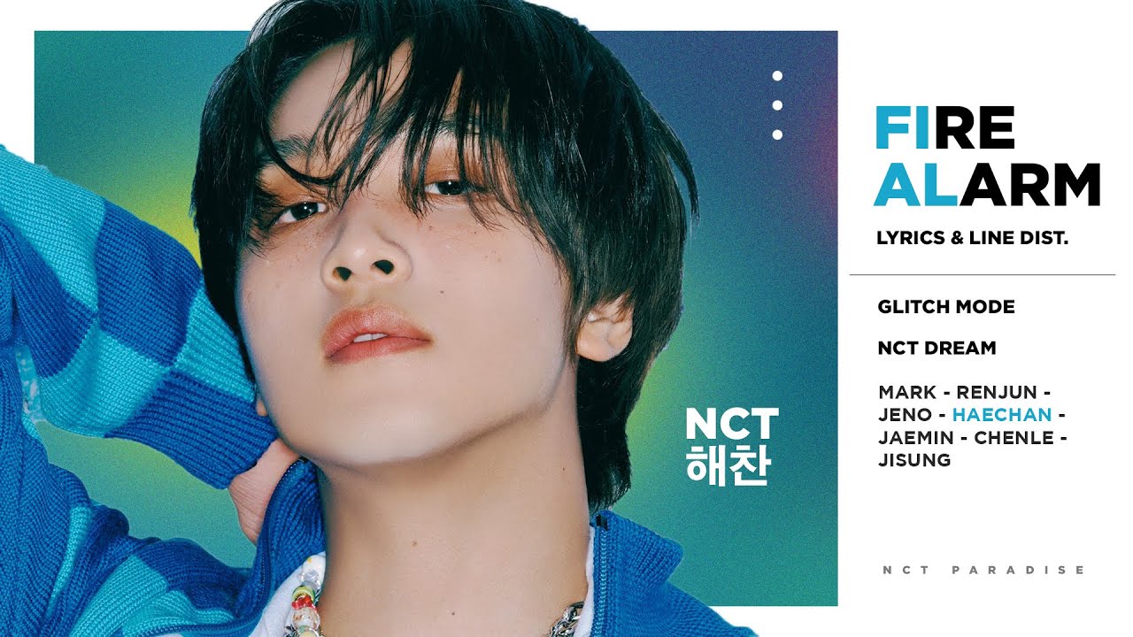 NCT Dream - Fire Alarm (Color Coded Lyrics & Line Distribution) 「 KO-FI REQUEST 」