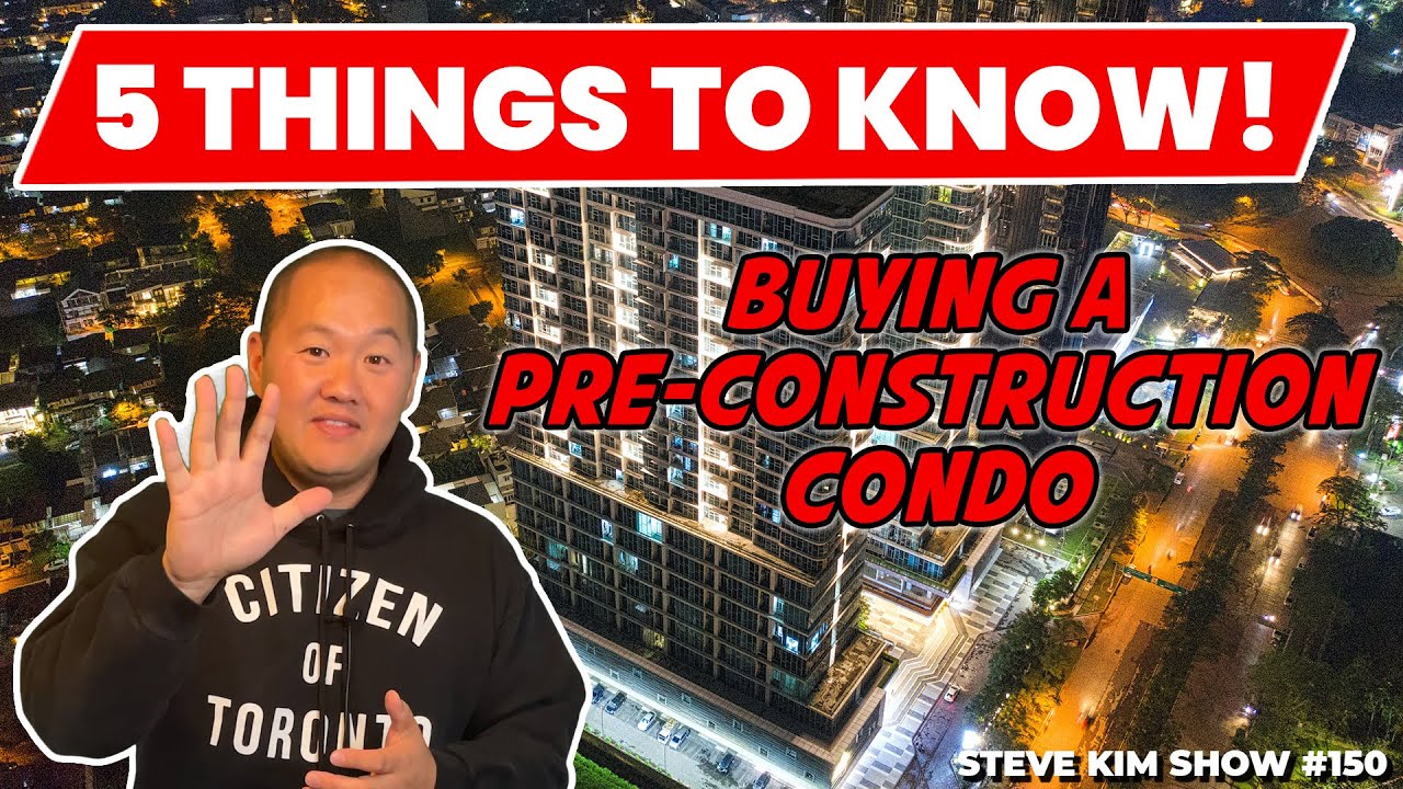 How to BUY a PRE-CONSTRUCTION Condo | Investing in Pre-Construction Condos - 5 Things To Know!