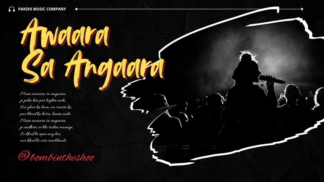 #183 Awaara sa Angaara - @bombintheshoe x PAKSHI MUSIC COMPANY 