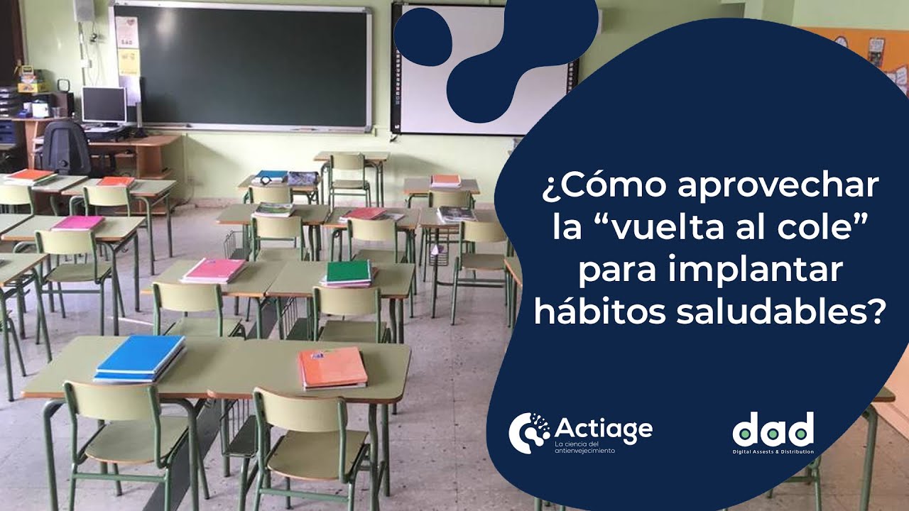 Vuelta Al Cole, Hábitos Saludables