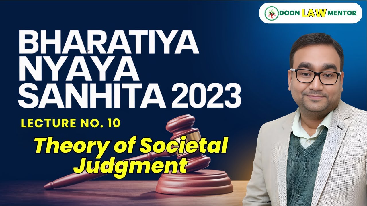 10 | BNS 2023 Lecture Series | Why Society Punishes? | Societal Judgment Theory Explained
