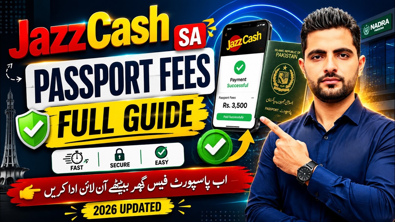 JazzCash Se Passport Fees Kaise Pay Karein? Full Guide 2026 | Online Passport Fee Payment Pakistan