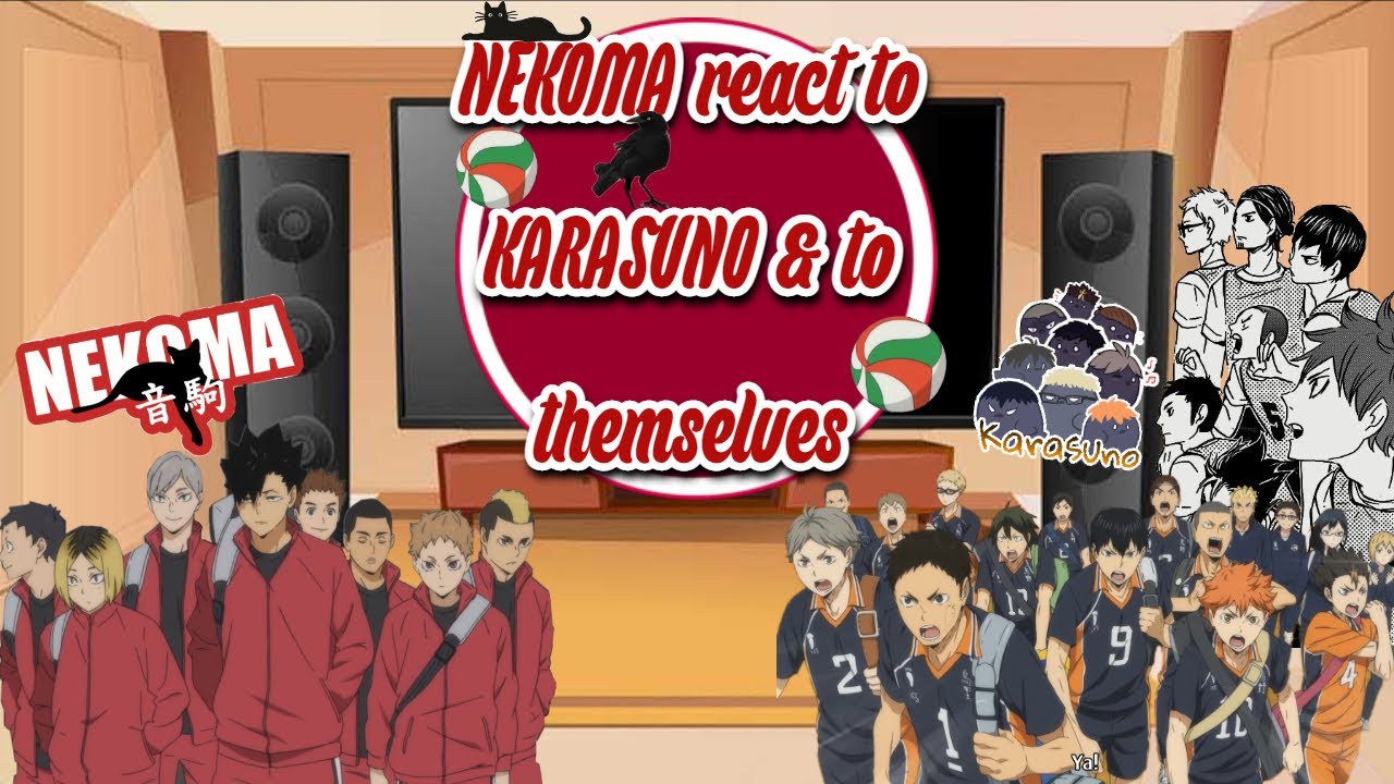 //Nekoma react to Karasuno & to Themselves✨✨// (+Special Guest) {ft. Olivia, Sophia, & Reah}
