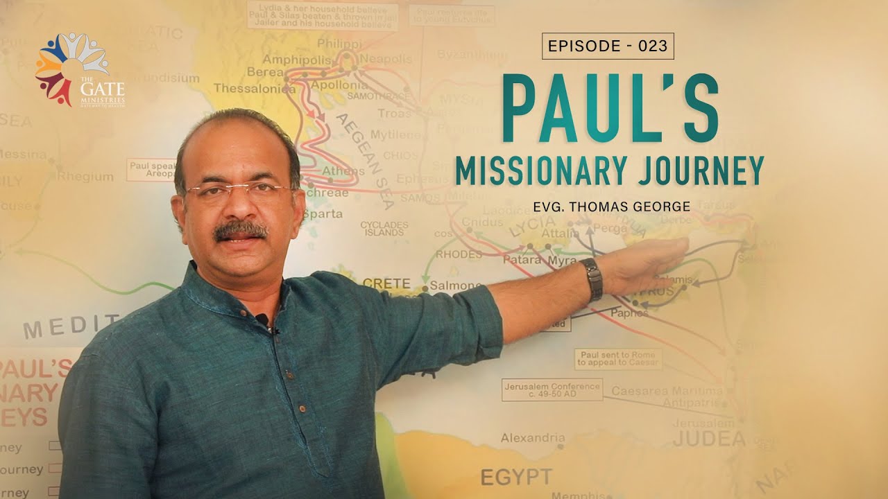 Paul’s Missionary Journey - 1,2 & 3 | Bible Class | Episode-023 | Evg: Thomas George | 2020 - ©️®️