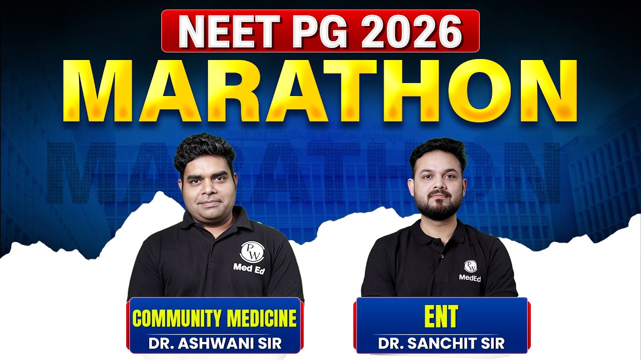 NEET PG 2026 MARATHON  | Community Medicine & ENT | High-Yield Revision | PWMedEd