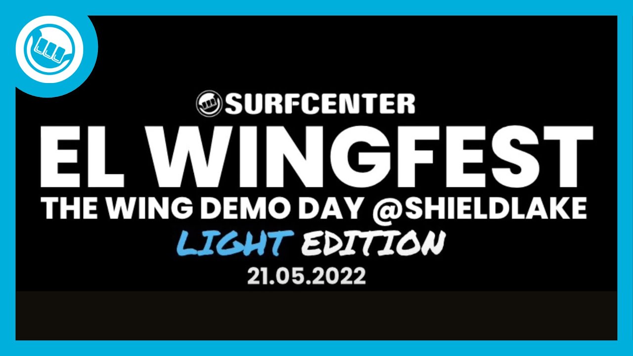 Surfcenter Wingfest light 22.05.2022 - Stonedam Shieldlake