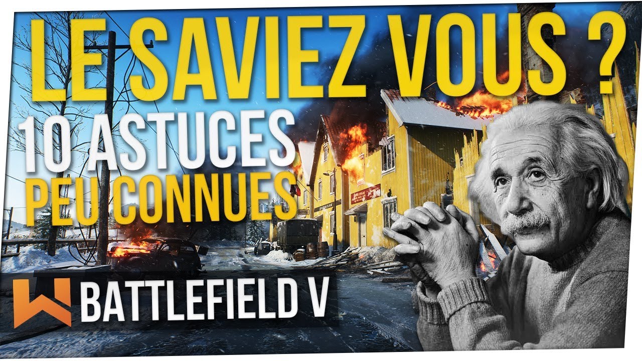 Le Saviez Vous : 10 Trucs & Astuces sur Battlefield 5