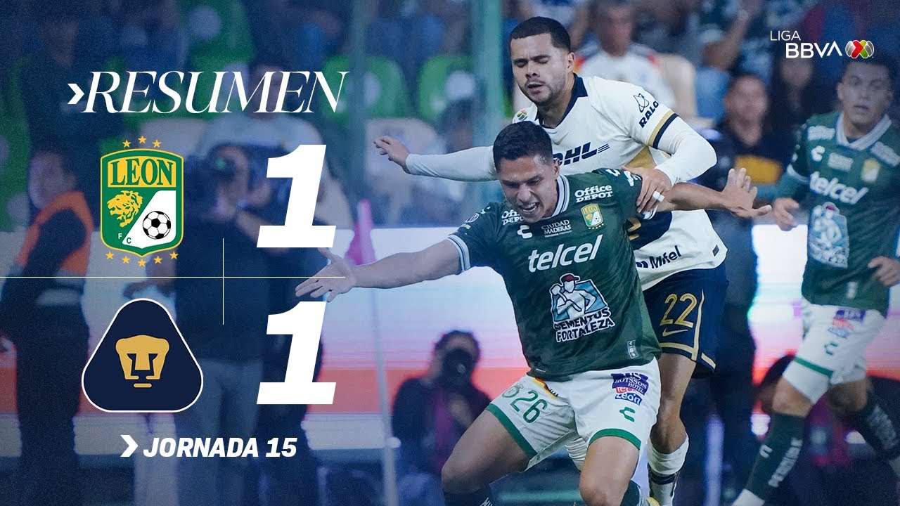 LEÓN 1-1 PUMAS J15 | Empate entre fieras que de poco le sirve a ambos equipos | Apertura 2025