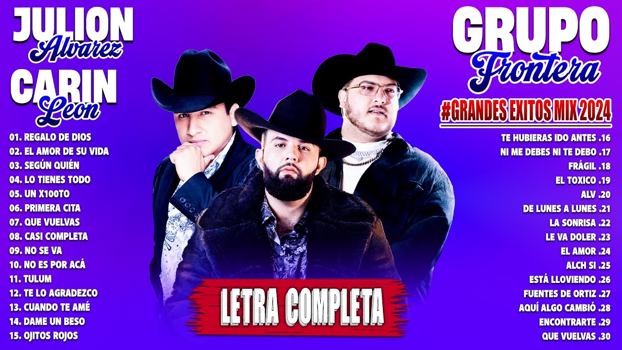Julión Álvarez, Grupo Frontera, Carin Leon Grandes éxitos Mix 2024 - Mejores Canciones 2024 (Letras)