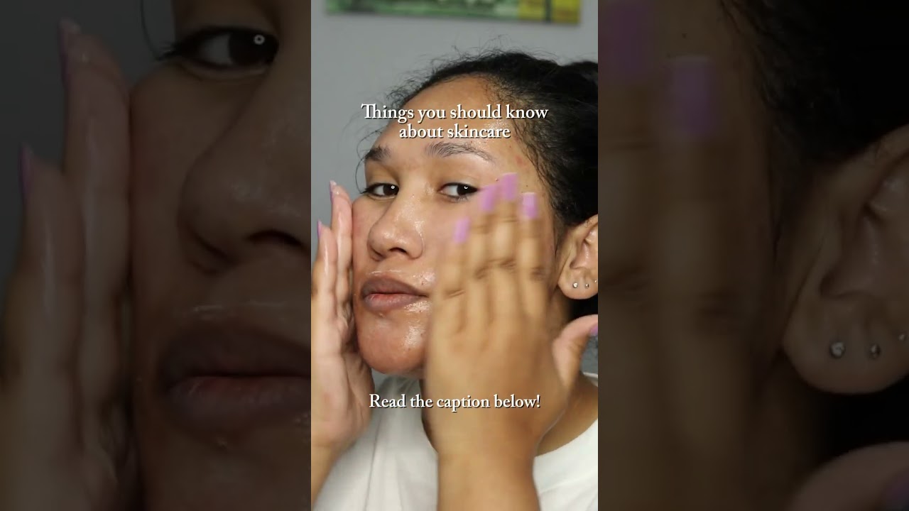 Things you should know about skincare