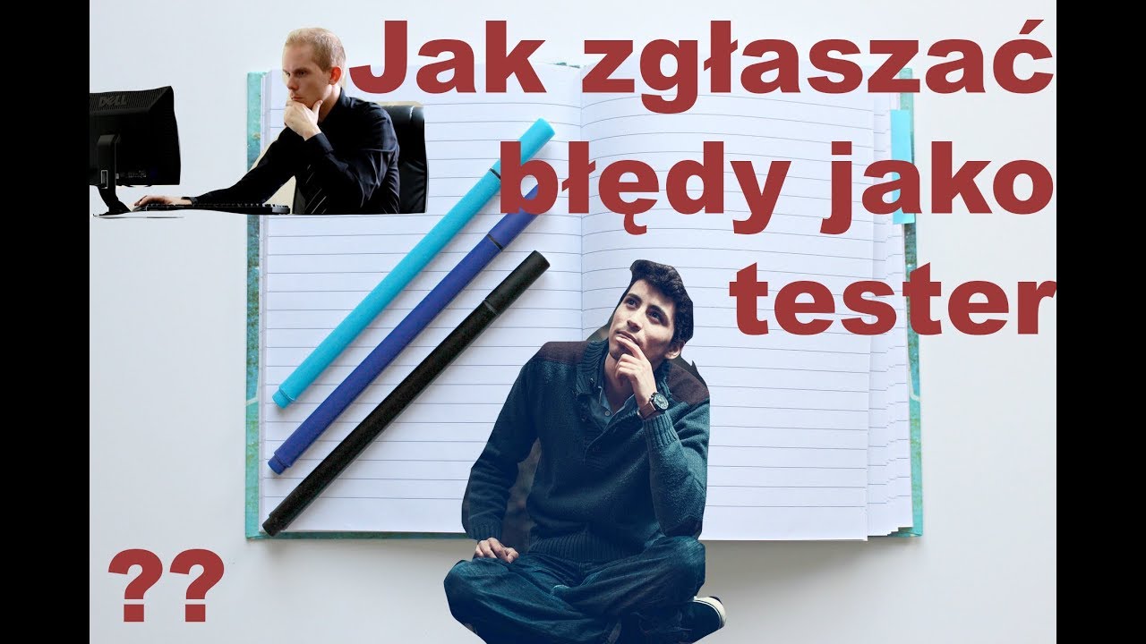 Tester oprogramowania - jak zgłaszać błędy / bugi || JIRA