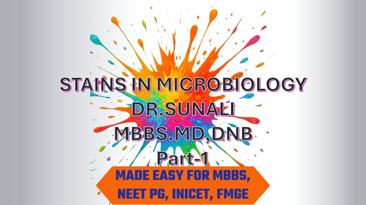 Staining Techniques Part 1(Types of Stain ,Gram Stain) Made Easy for MBBS, MD, NEET PG, INICET, FMGE