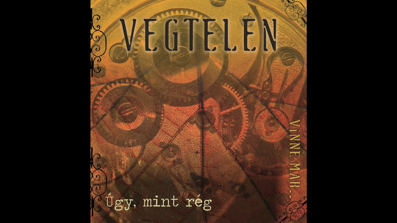 Végtelen - Úgy, mint rég