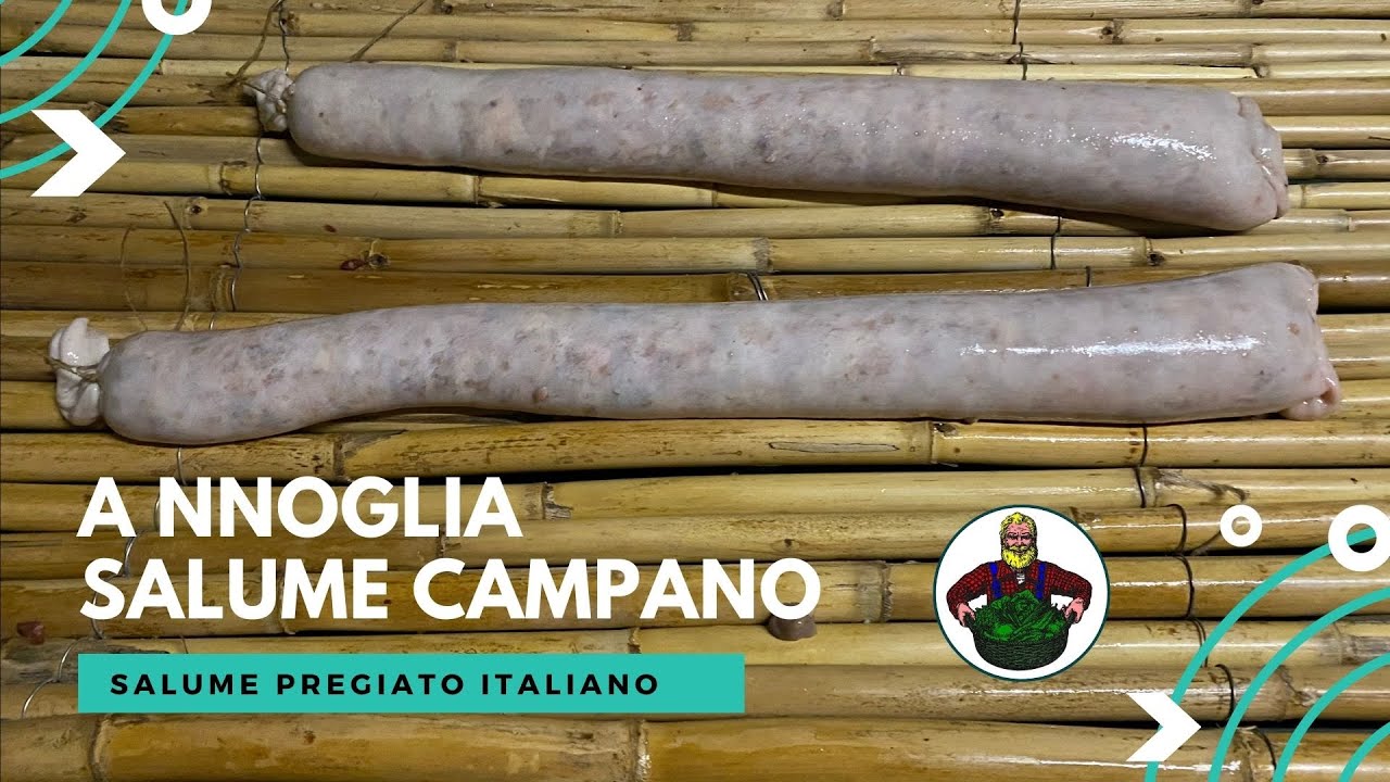A Nnoglia - Salume Pregiato Italiano - Salumi Campani