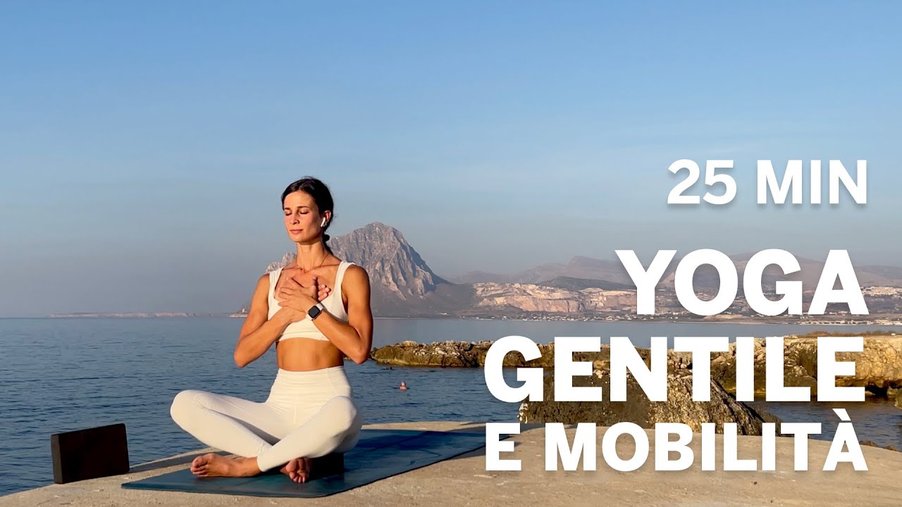 Yoga gentile e mobilità per tutto il corpo | 25 min - Liv. base e principianti