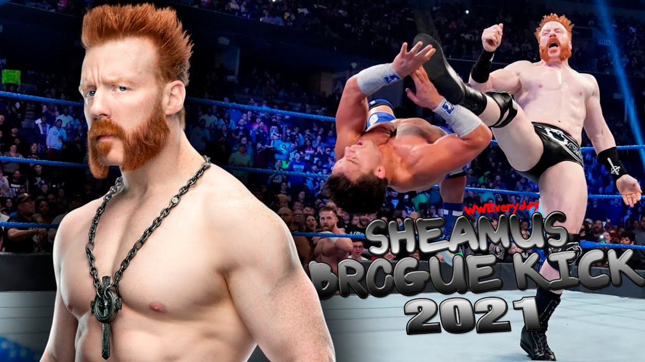 Sheamus - Brouge Kick Compilation 2021
