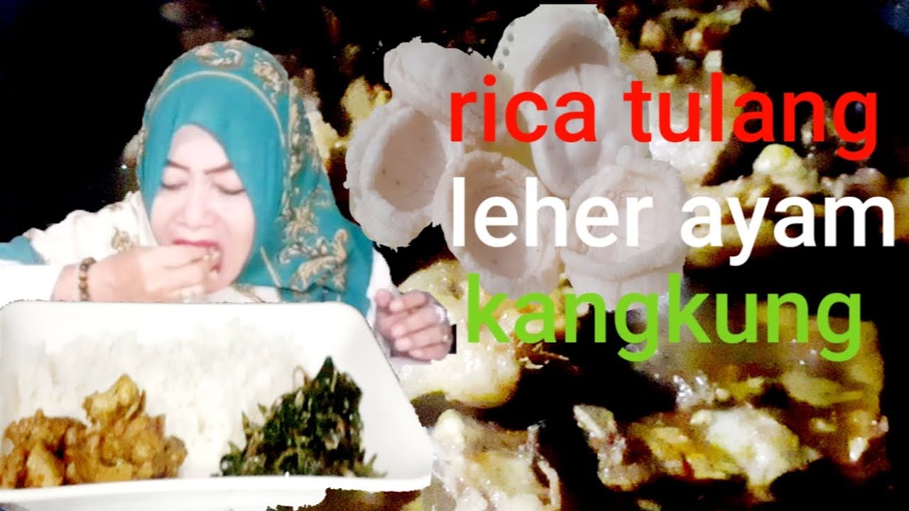 MUKBANG RICA TULANG LEHER AYAM KANGKUNG SUPER@lilislinatea8596#mukbangindonesian#yearofyou#makan