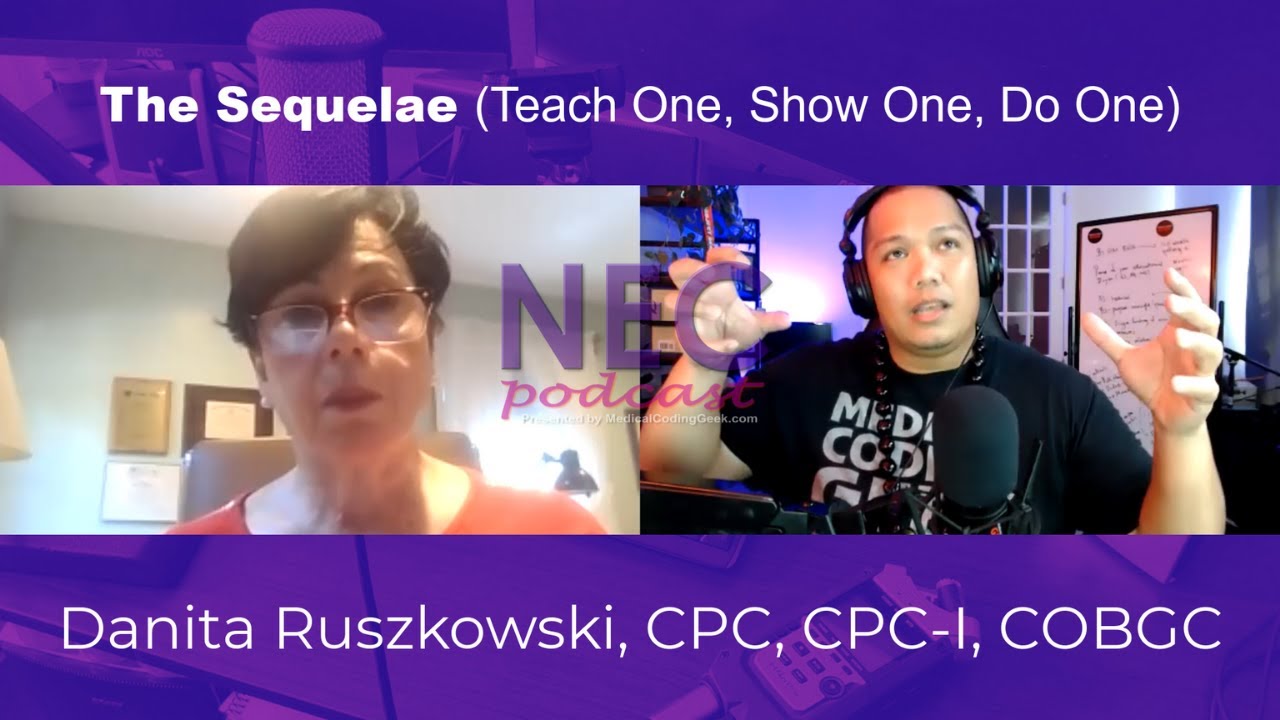EPISODE 102: The Sequelae with Danita Ruszkowski (Teach One, Show One, Do One) | Part 1