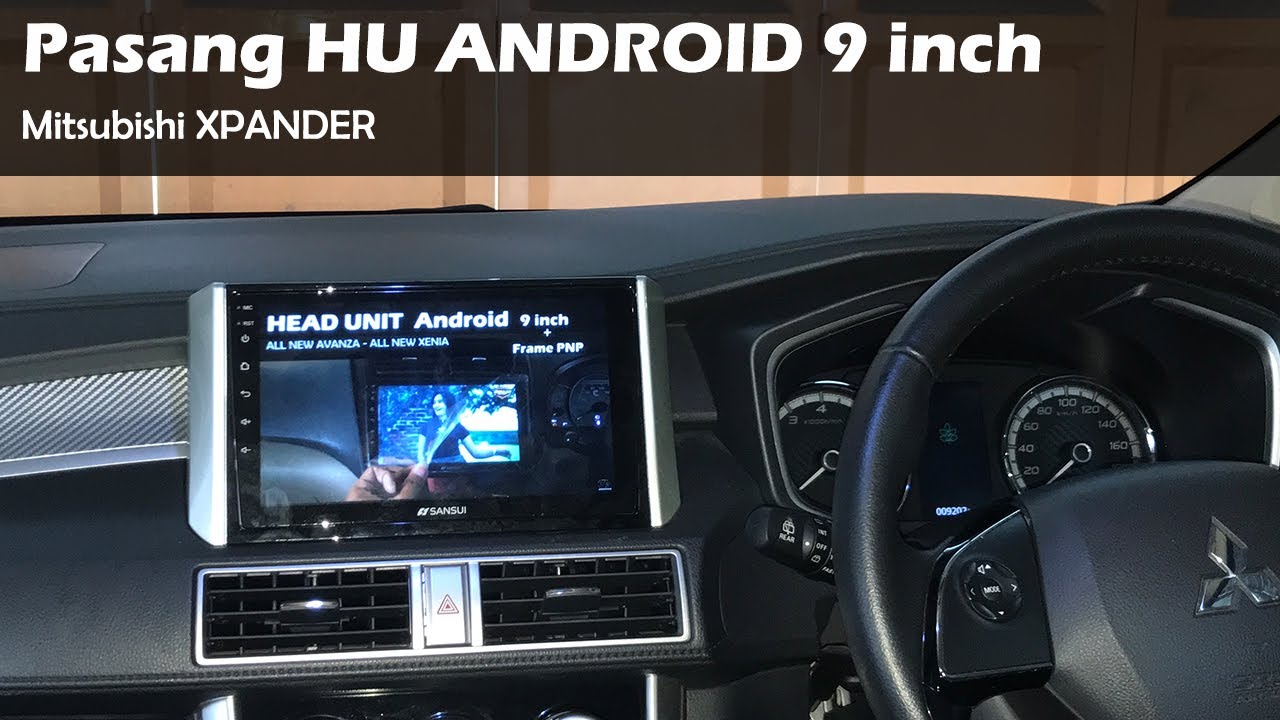 Pasang Head Unit Android 9 inch Mitsubishi Xpander