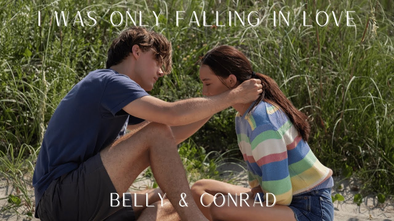 Belly & Conrad | I was only falling in love (TSITP S2)