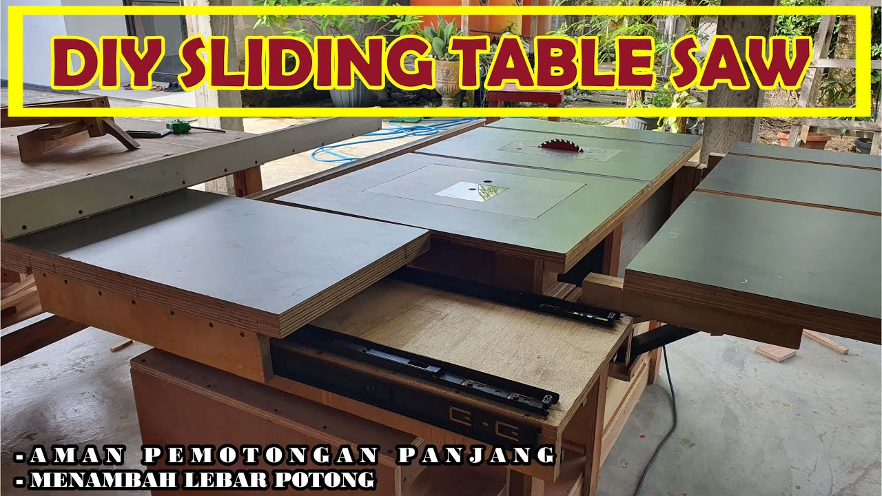 DIY SLIDING TABLE SAW MENGGUNAKAN REL LACI