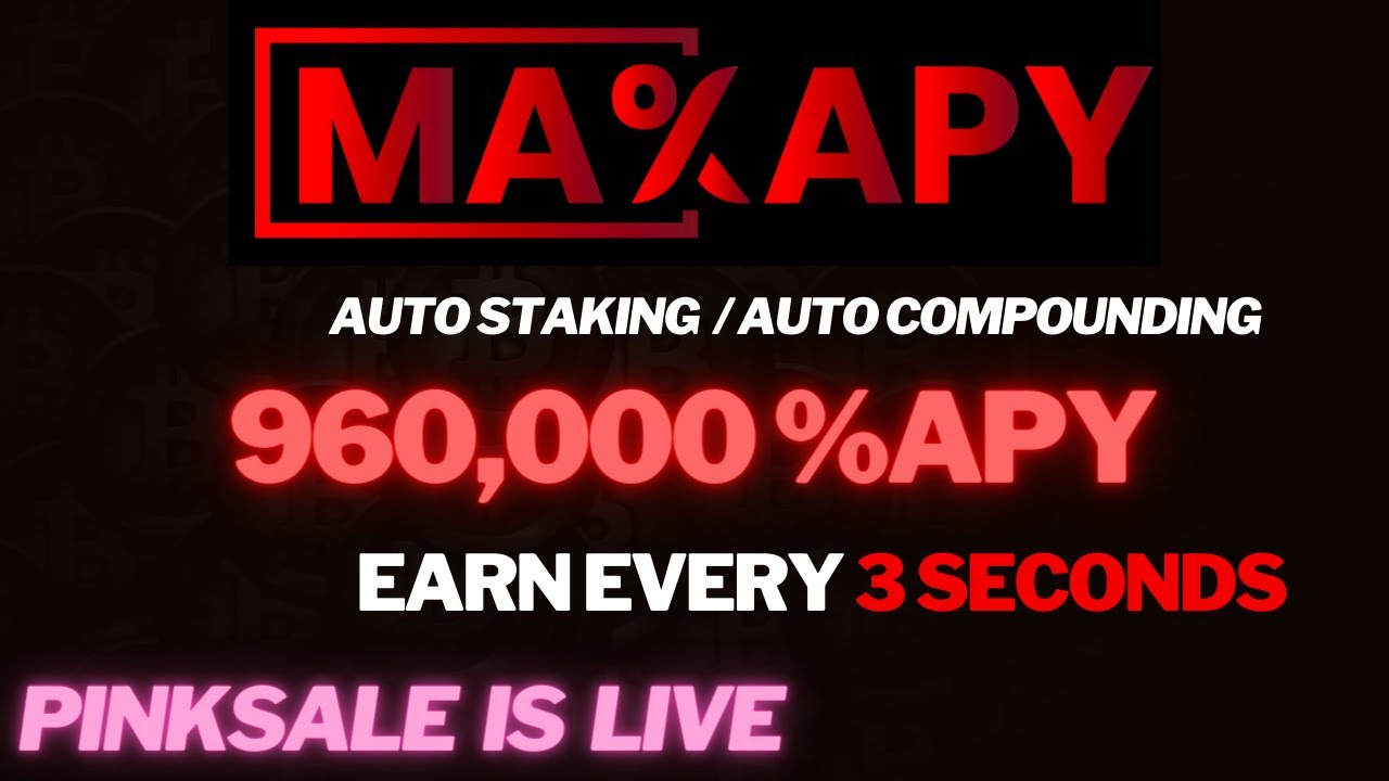MaxAPY Review | Pinksale Launch | 960,000% APY $MAXAPY
