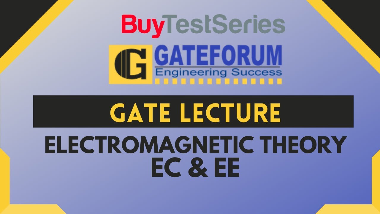 GATE Electromagnetic Theory EC & EE Video lecture by Gateforum