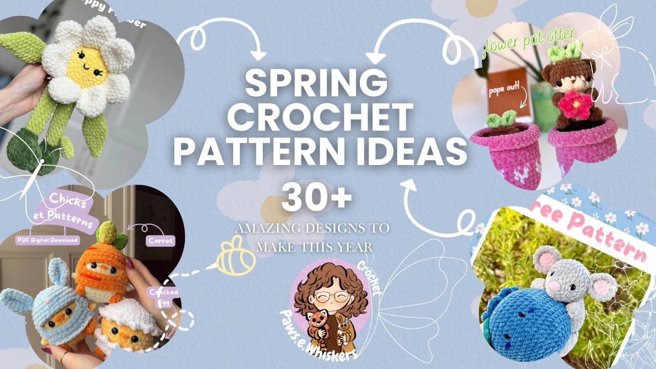 30+ Spring & Easter Crochet Patterns You NEED to Try ! 🌸🐰