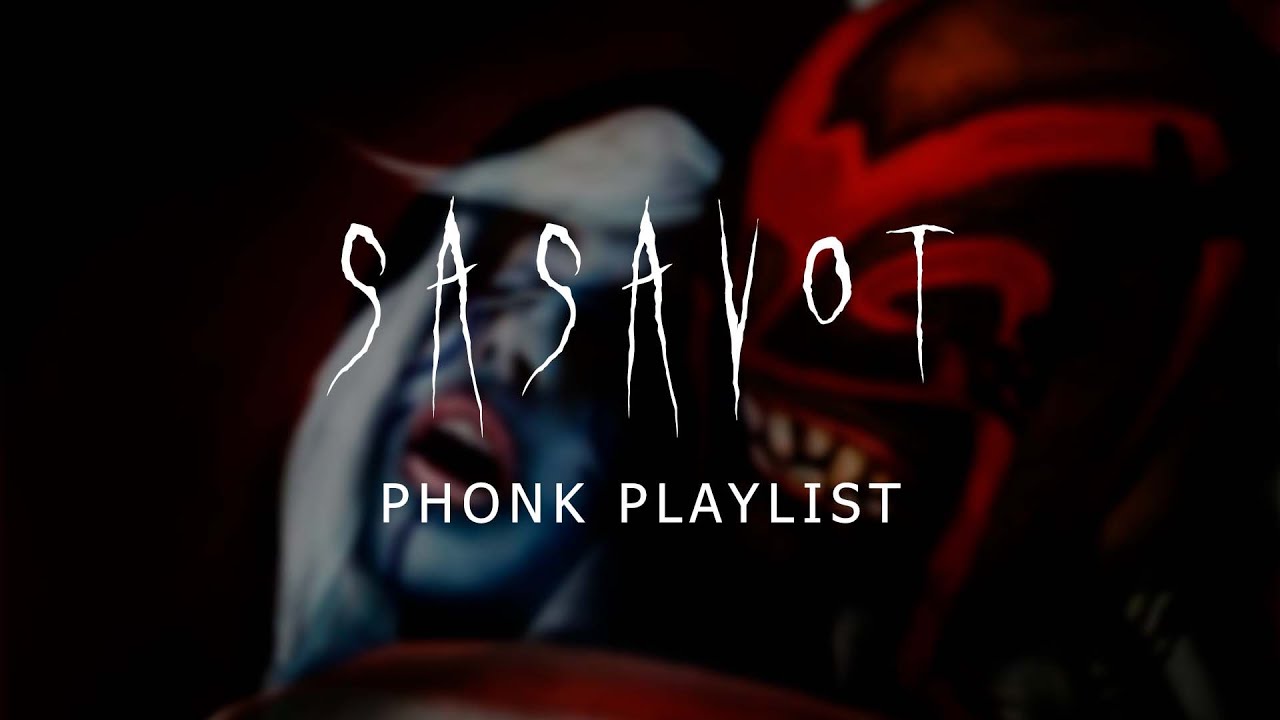mode:sasavot/phonk плейлист