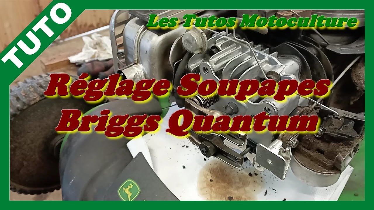 Réglage soupapes tondeuse Briggs Quantum OHV