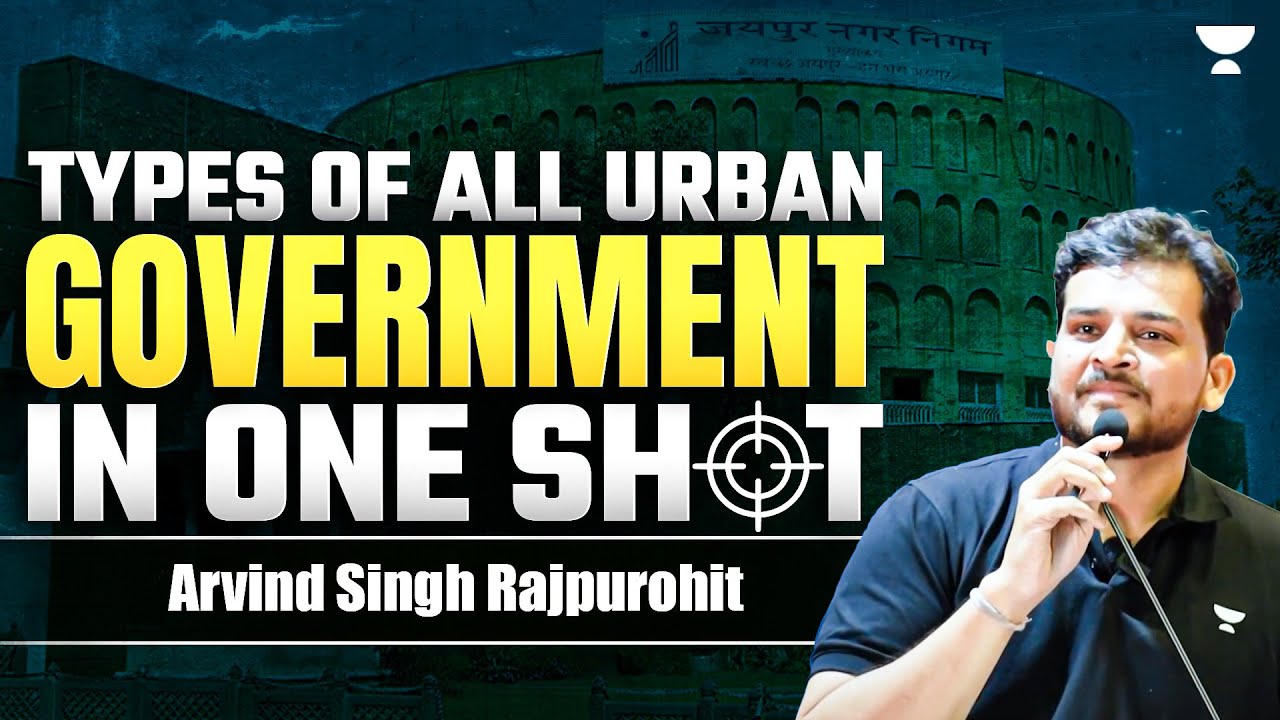 Types of All Urban Government in one shot | Polity for UPSC 2025-26 | Arvind Singh Rajpurohit