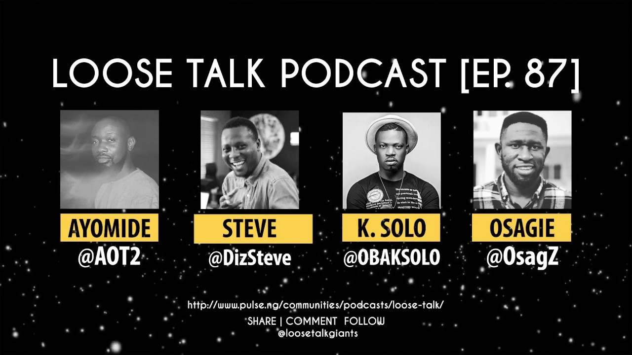 The Big Problem With Nigerian Media feat K-SOLO [Loose Talk Podcast EP. 87] | Pulse TV