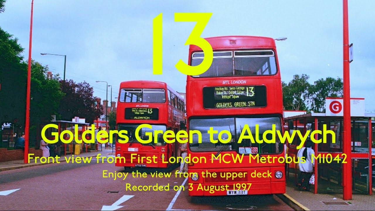 【London Bus 1997】13 Golders Green to Aldwych/Front View/Nostalgic Ride/North London/MCW Metrobus