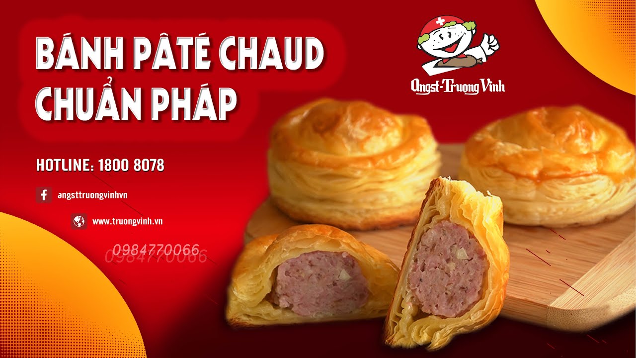 BÁNH PÂTÉ CHAUD CHUẨN PHÁP – ANGST-TRƯỜNG VINH
