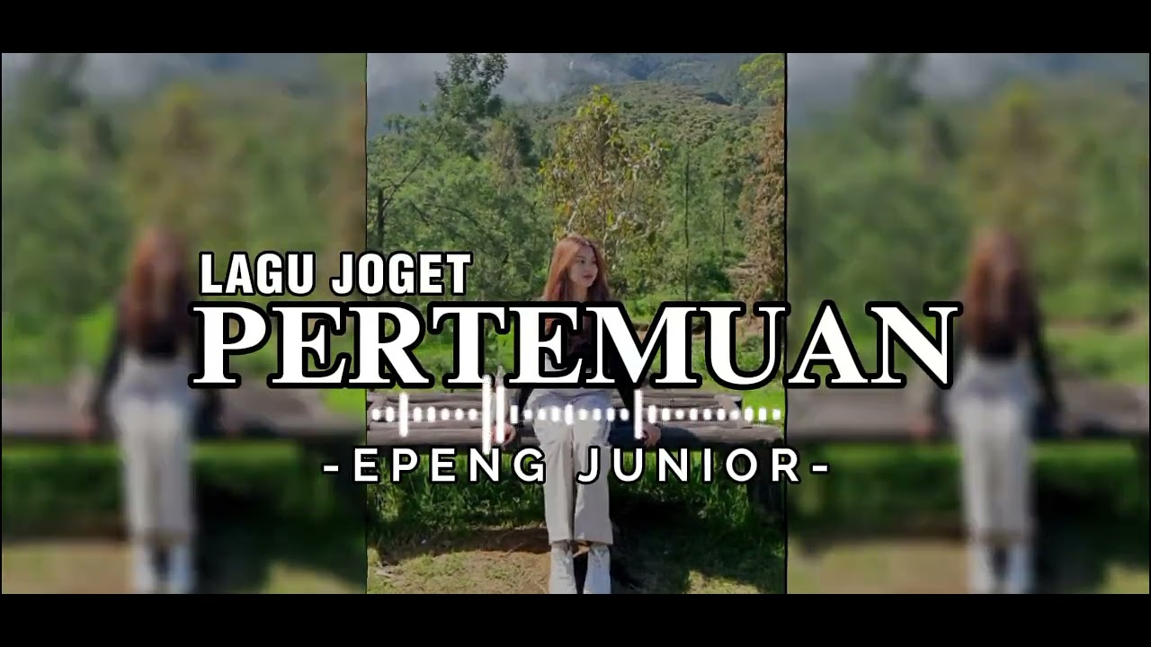 LAGU JOGET PERTEMUAN EPENG JUNIOR