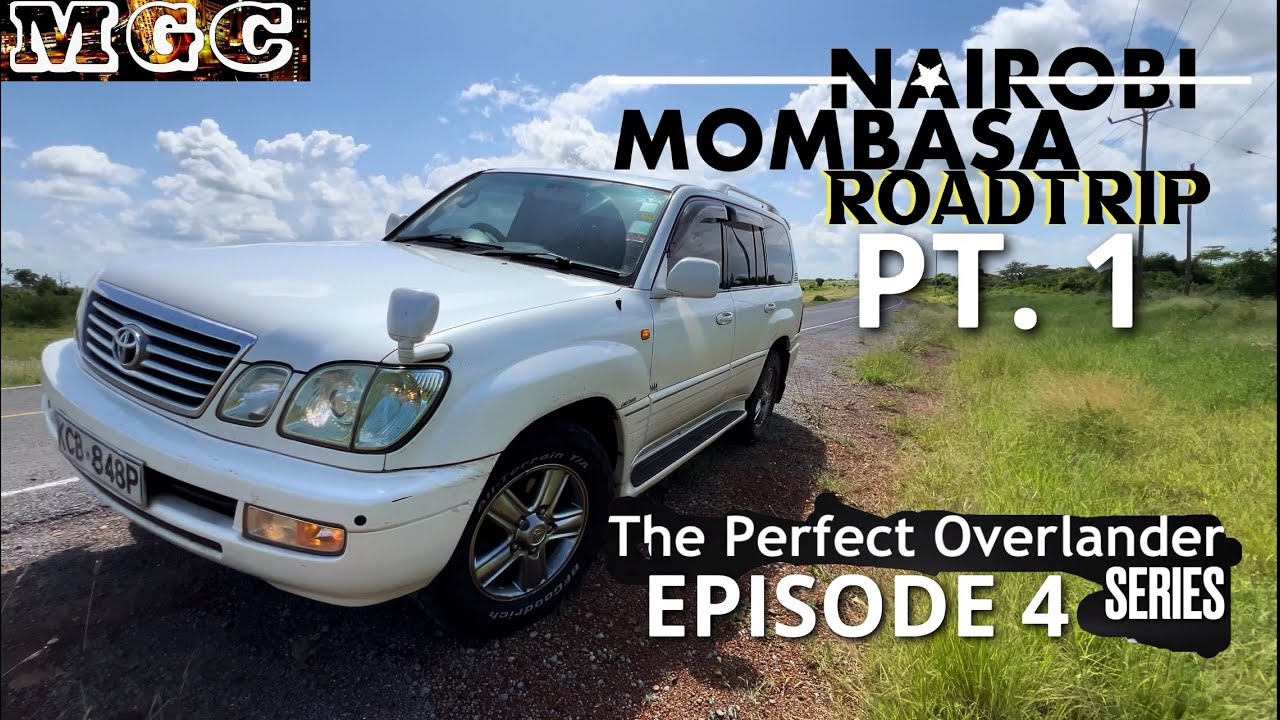 Nairobi To Mombasa with the Luxury King, Land Cruiser Cygnus, PART 1