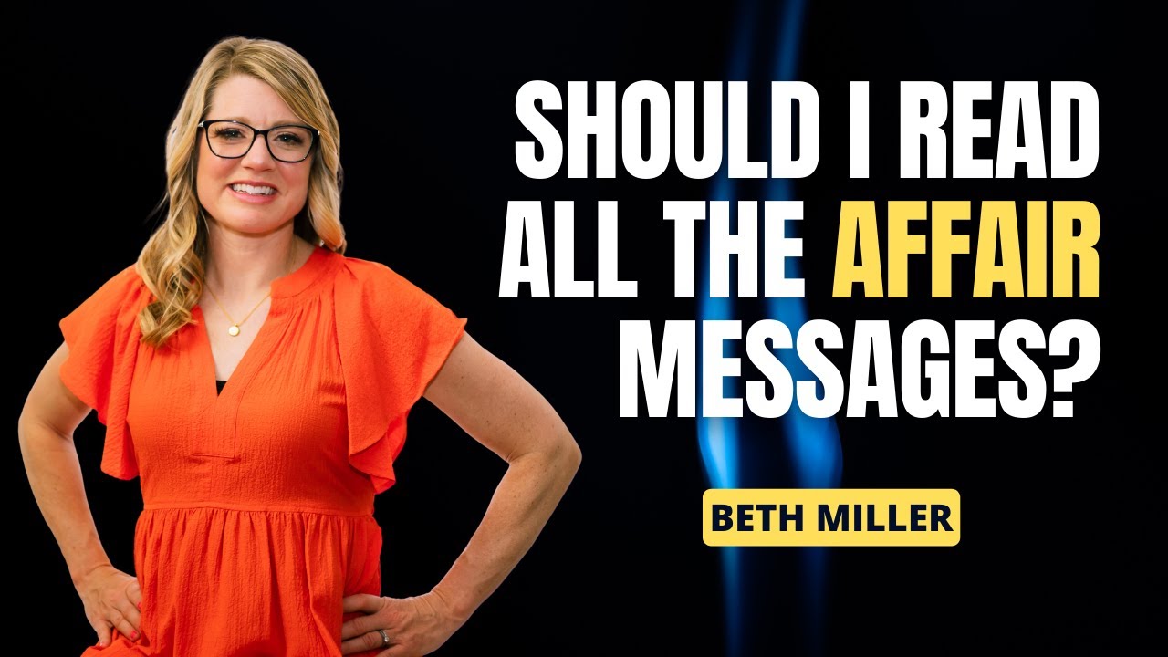 Should I Read All the Affair Messages
