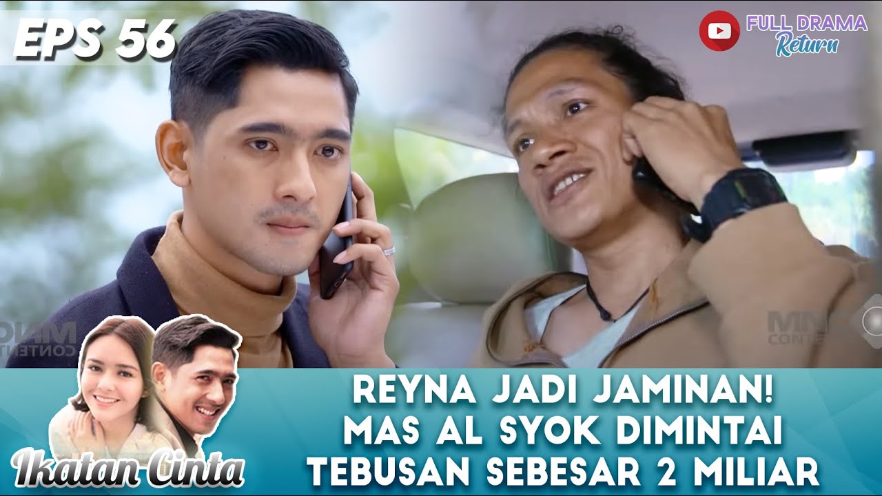 REYNA JADI JAMINAN! MAS AL SYOK DIMINTAI TEBUSAN SEBESAR 2 MILIAR - IKATAN CINTA