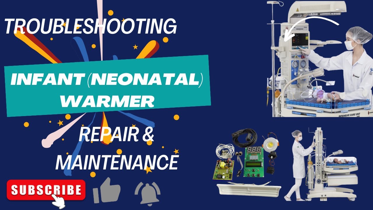 Troubleshooting of Infant (Neonatal) Warmer Repair & Maintenance| Neonatal Intensive care Unit(NICU)
