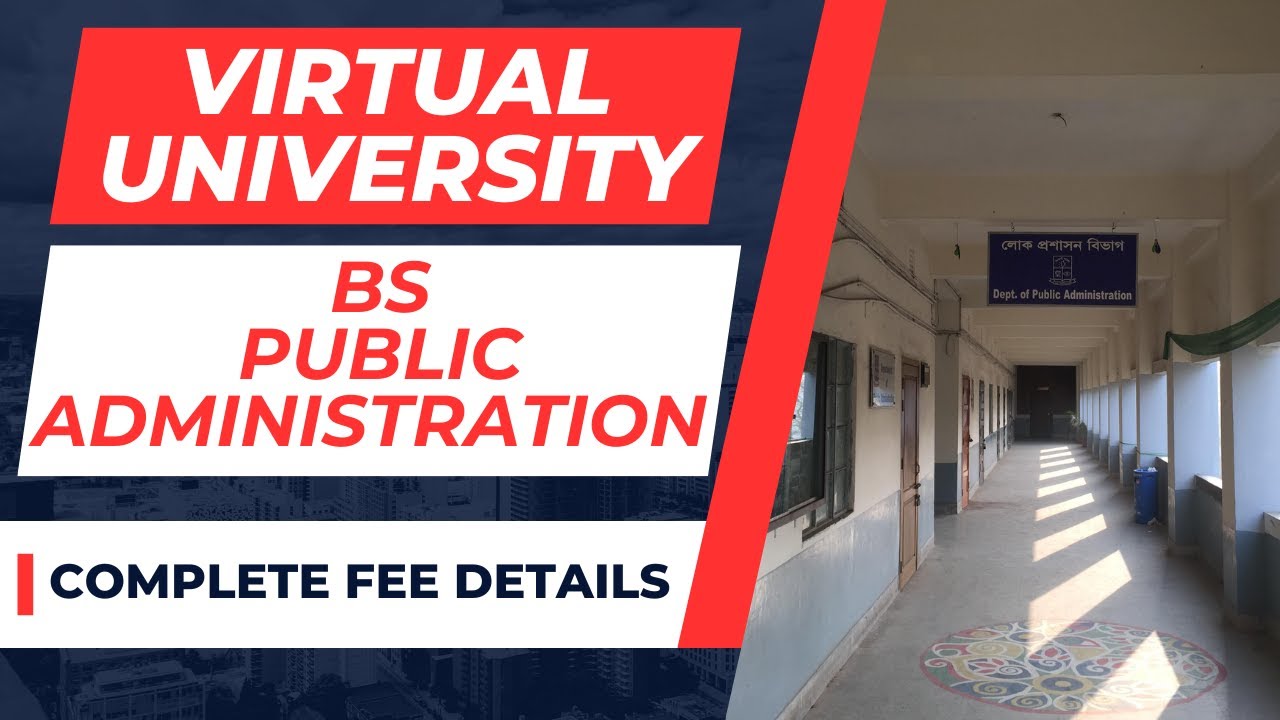 Virtual University BS Public Administration Fee Details[Current Fee]