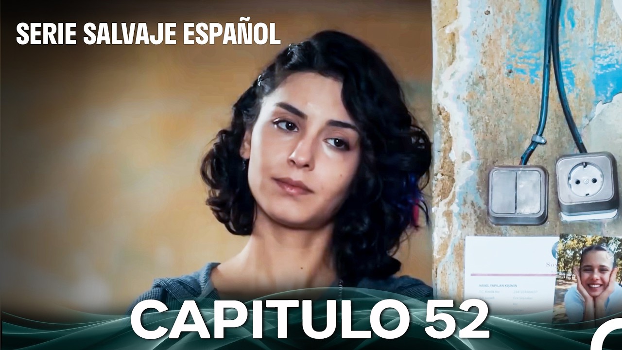 Salvaje Capítulo 52 (Doblado En Español)