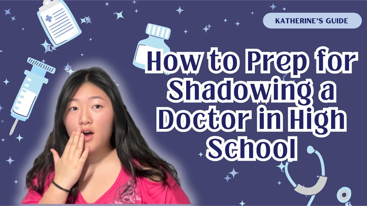 How to Shadow a Doctor as a High School Student | How to Prepare