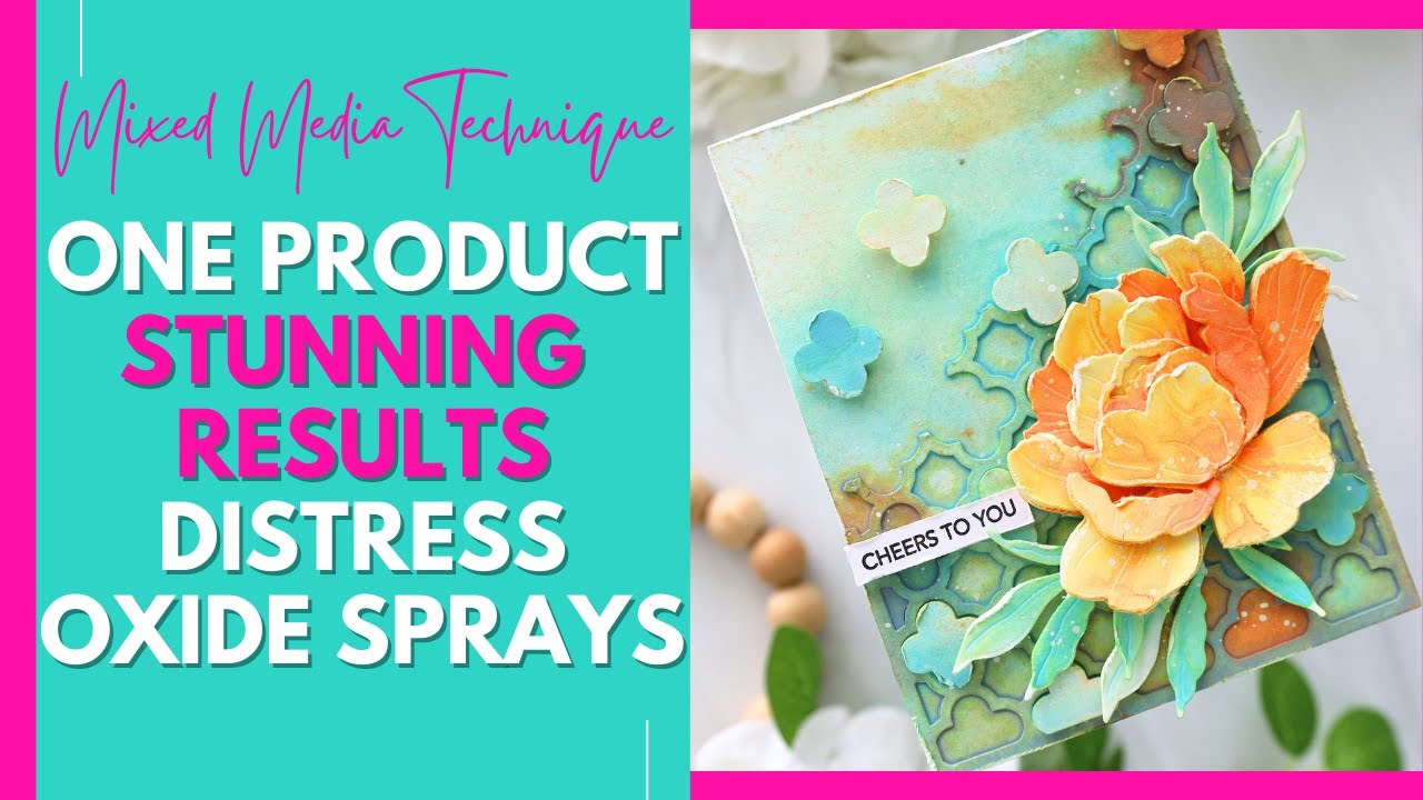 One Product, Stunning Results: Distress Oxide Sprays for Backgrounds & Die Cuts