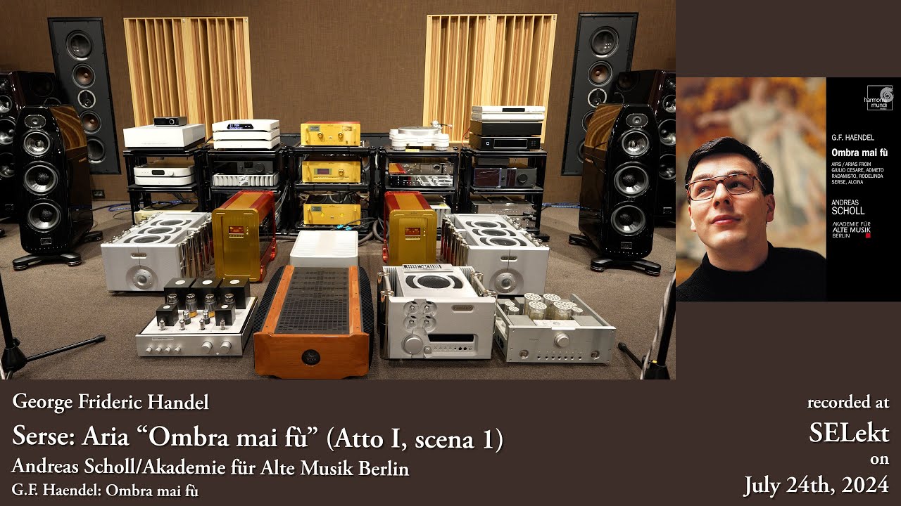 Handel: Serse - Ombra mai fù - Scholl ~ Kharma Midi | darTZeel | MSB Cascade DAC | The Memory Player