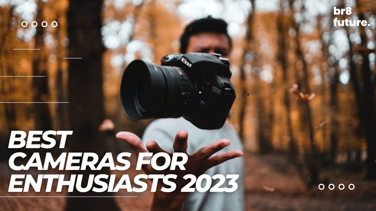Best Cameras For Enthusiasts 2023 [Don't Buy Before Watch This One]