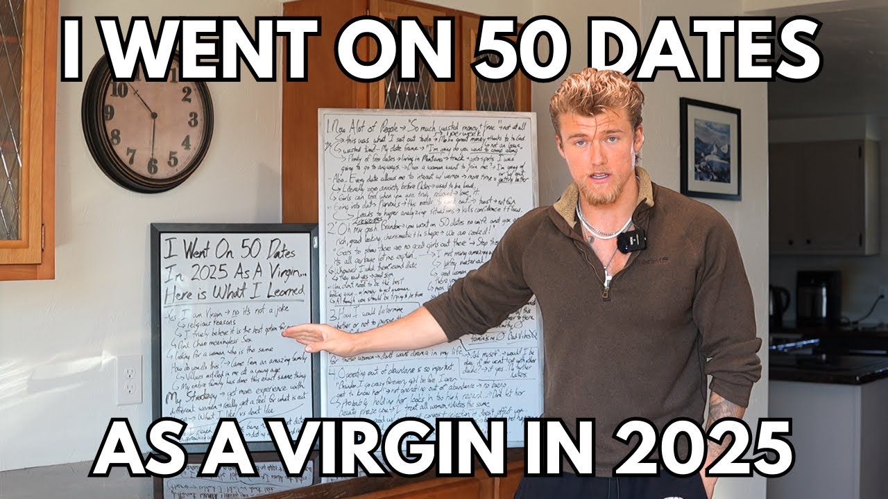 I Went On 50 Dates as a Virgin in 2025... Here is everything I learned
