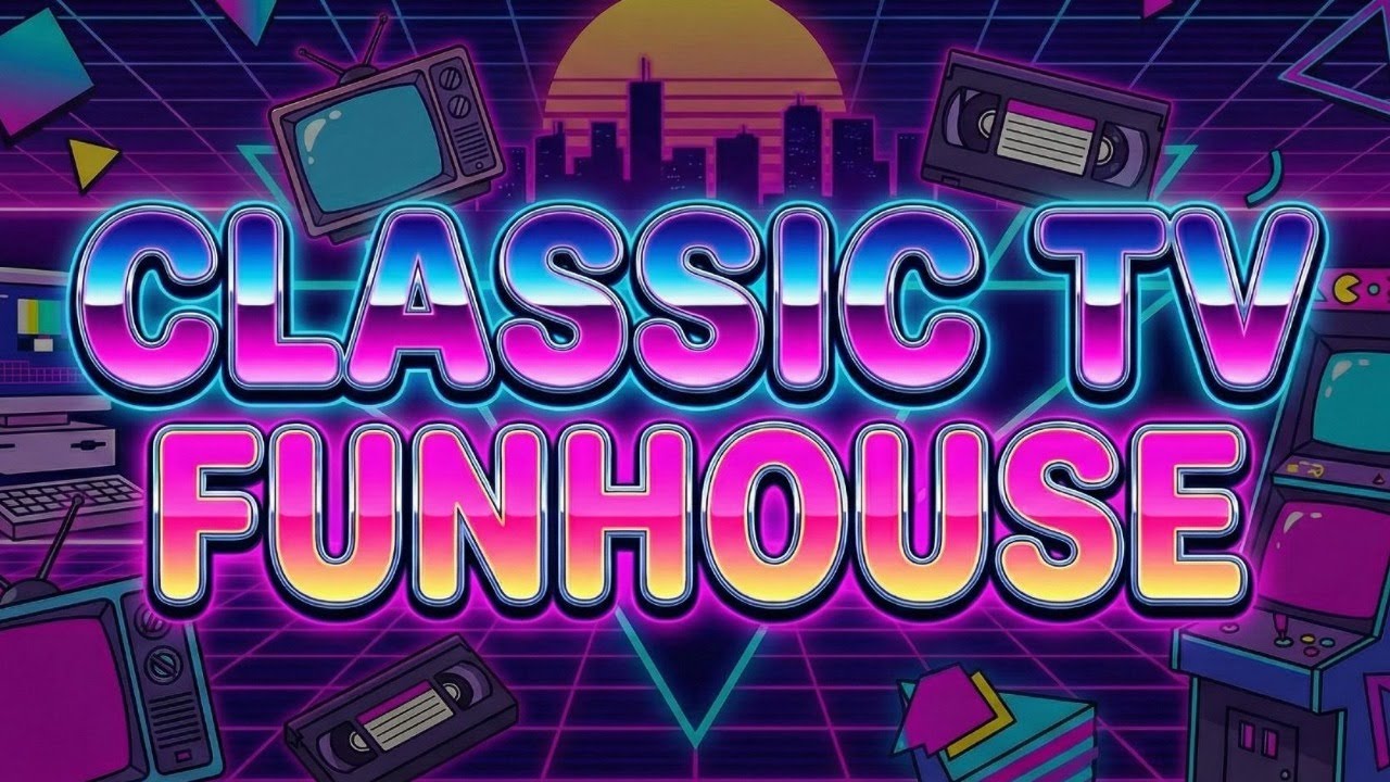 Classic TV Funhouse - 80s TV Shows & Commercials