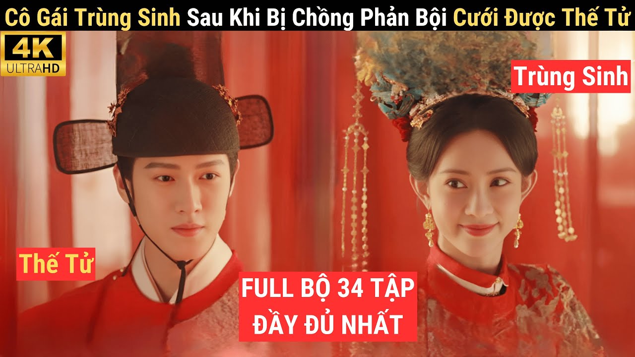 Review Phim: Mỹ Nữ Bị Chồng Phản Bội, Trùng Sinh Thành Phú Bà Cưới Được Thế Tử