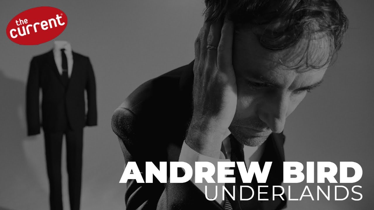 Andrew Bird - Underlands (live performance for The Current)